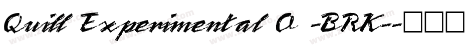 Quill Experimental O -BRK-字体转换